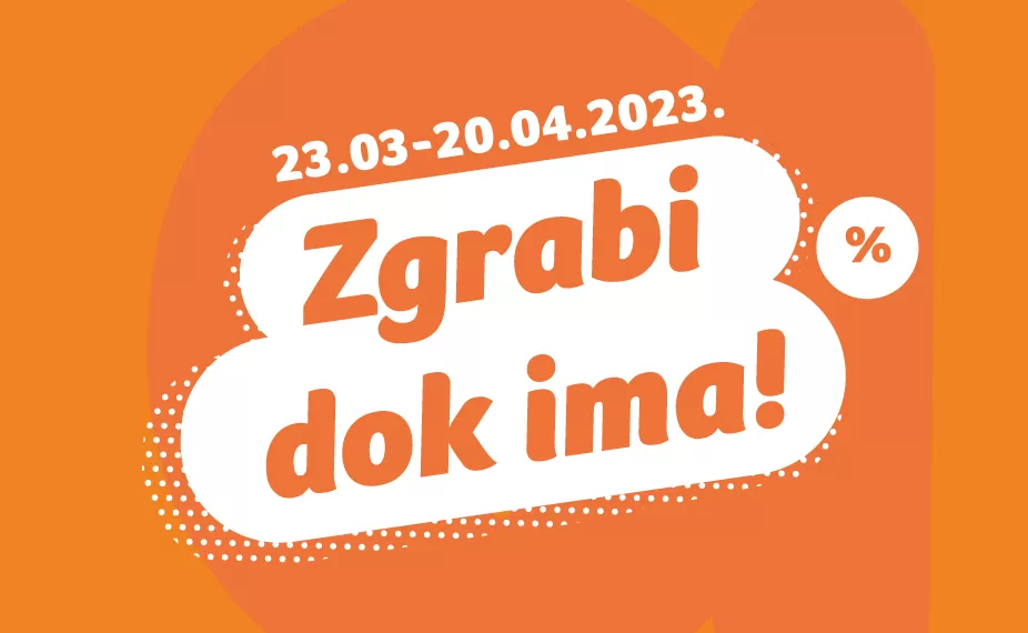 Zgrabi dok ima 