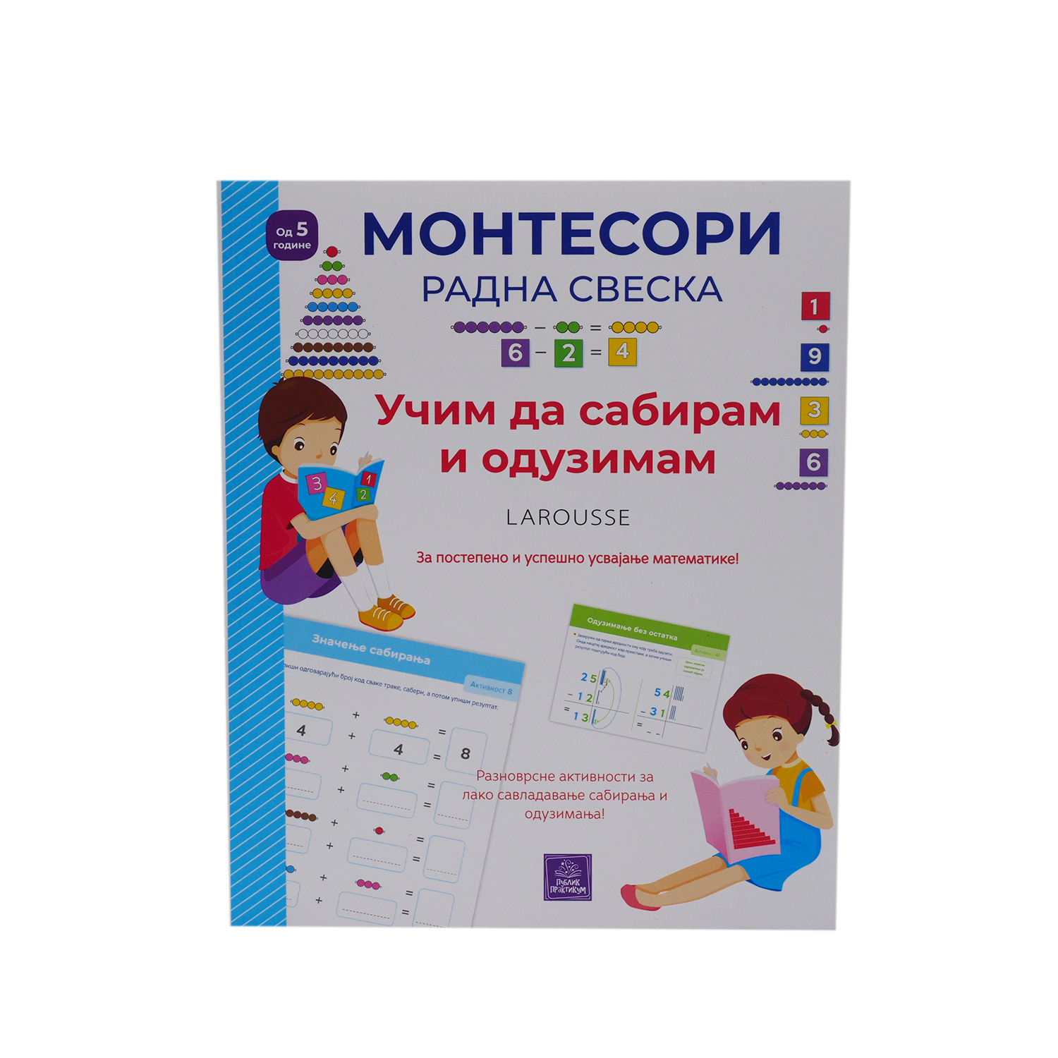 Larousse Montesori - Učim da sabiram i oduzimam 