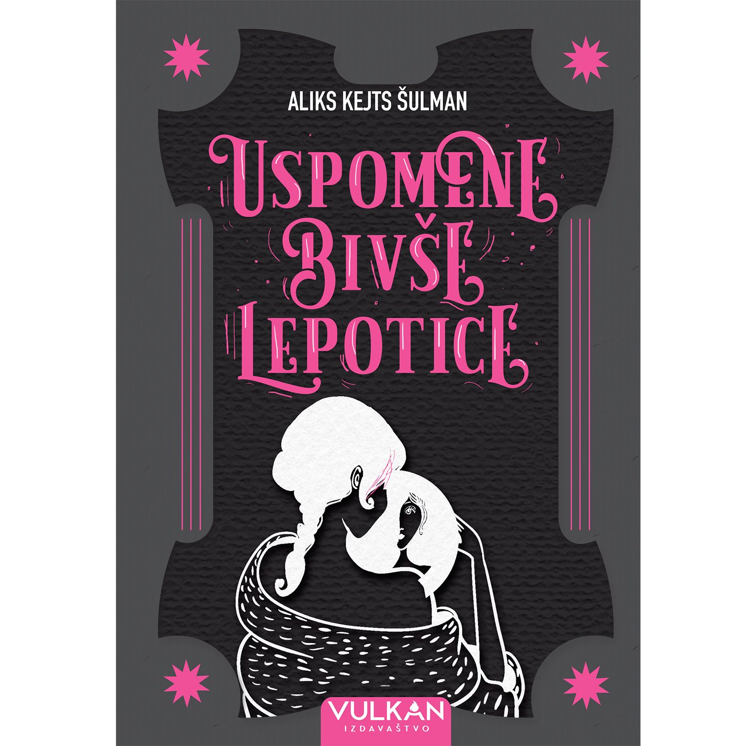 Vulkan Uspomene bivše lepotice
