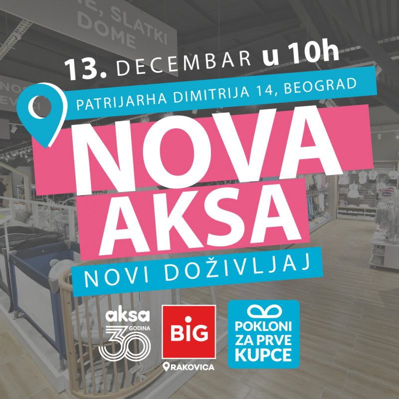 Nova Aksa, novi doživljaj: Otvaramo Aksa prodavnicu u Rakovici!