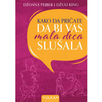 Vulkan Kako da pričate da bi vas mala deca slušala 