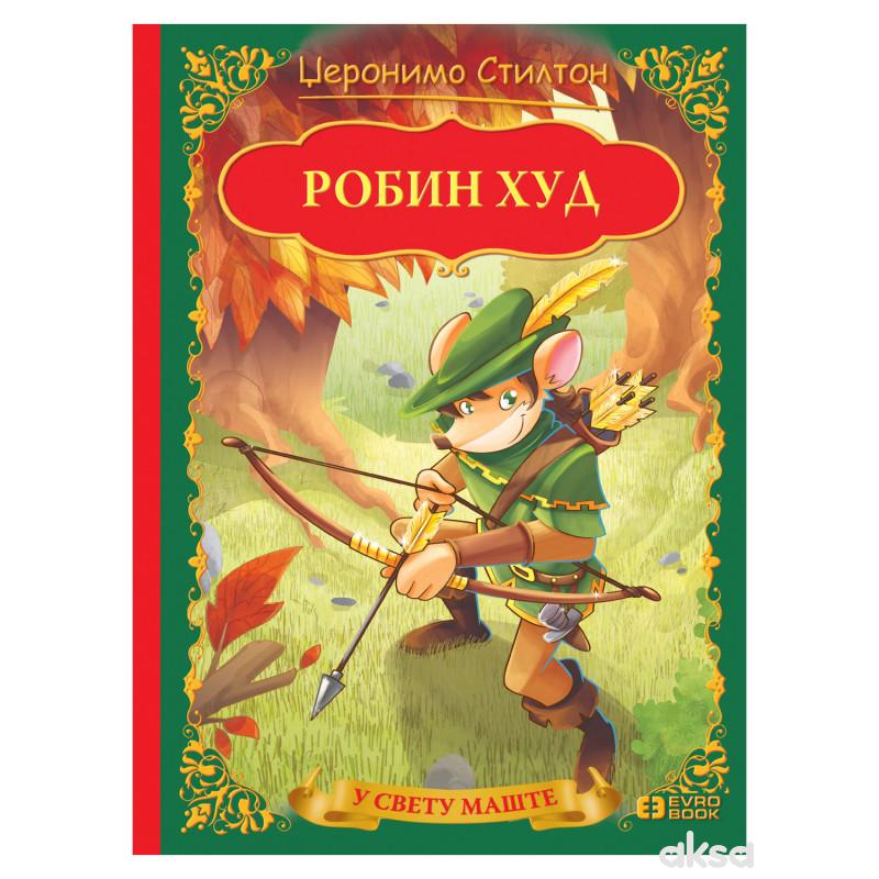 Evro Book U Svetu Mašte-Džeronimo-Robin Hud