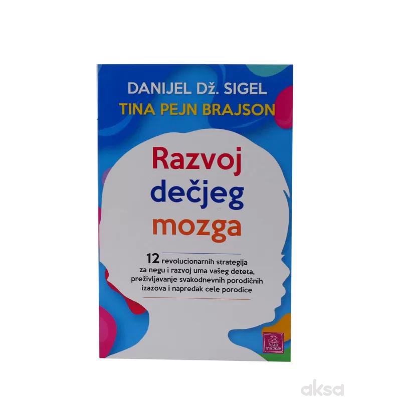 Razvoj dečjeg mozga-D.Dž. Sigel i T. P.Brajson 