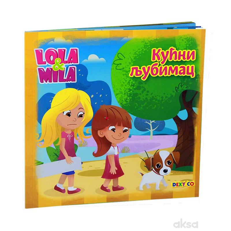 Lola i Mila Kućni ljubimac