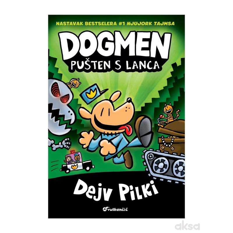 Dogmen: pušten s lanca 