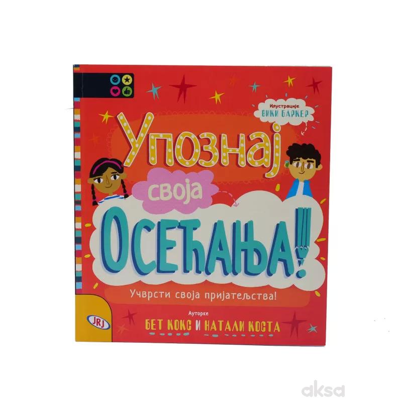 Upoznaj svoja osećanja-učvrsti svoja prijateljstva 