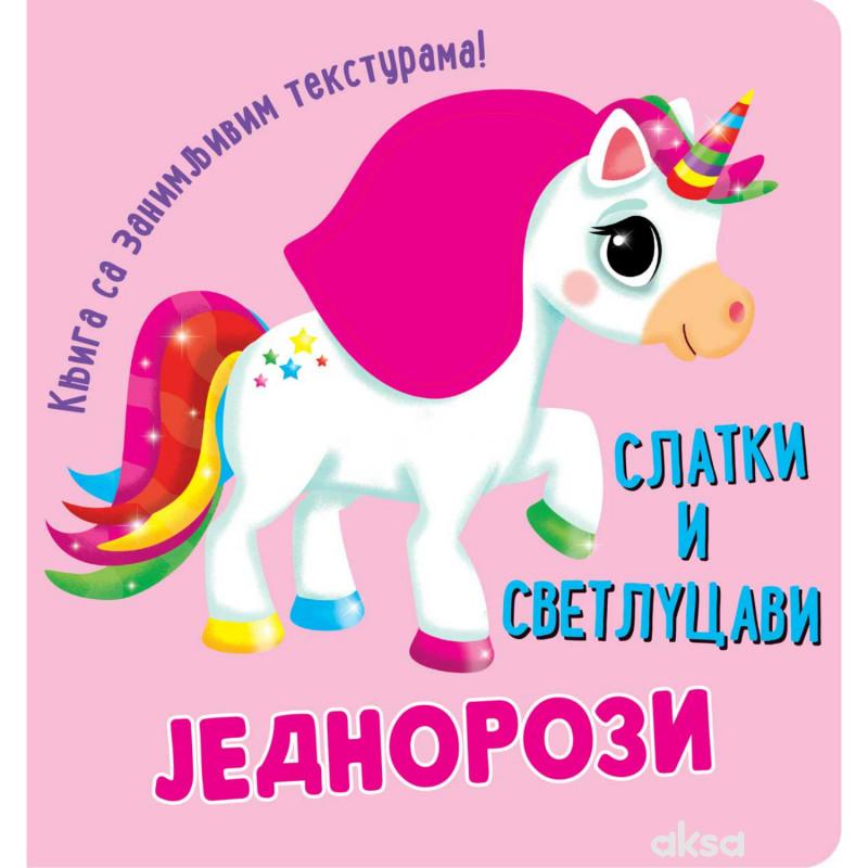 Slatki i svetlucavi jednorozi