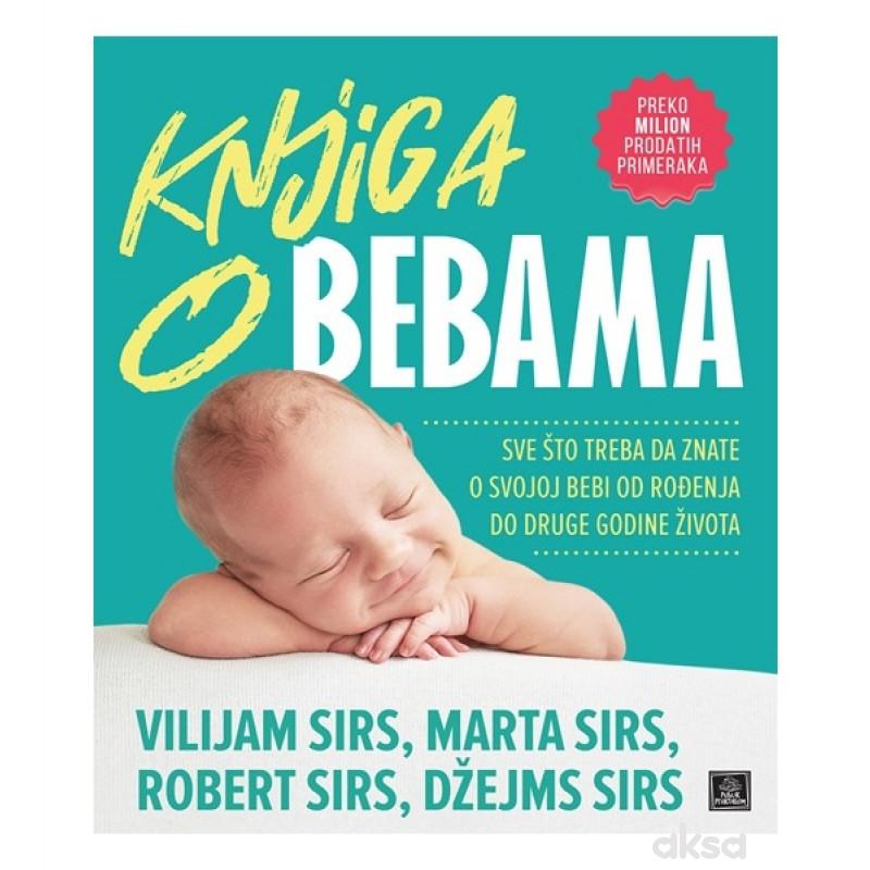 Knjiga o bebama - Vilijam i Marta Sirs 