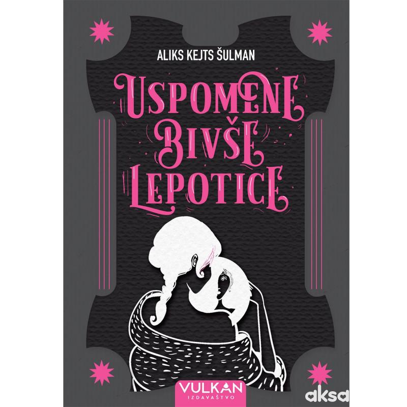 Vulkan Uspomene bivše lepotice
