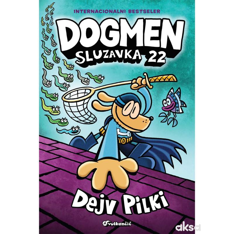 Dogmen: Sluzavka 22