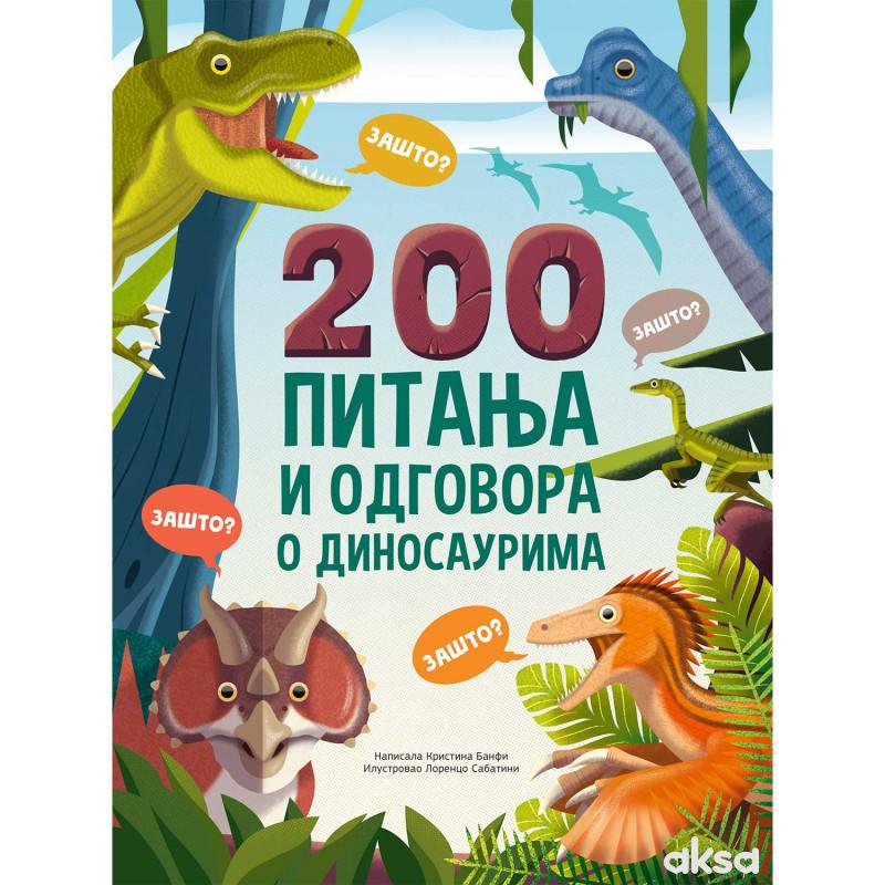200 pitanja i odgovora o dinosaurima 