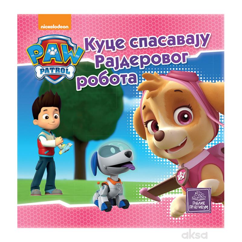 Publik Praktikum, Kuce Spasavaju Rajderovog Robota