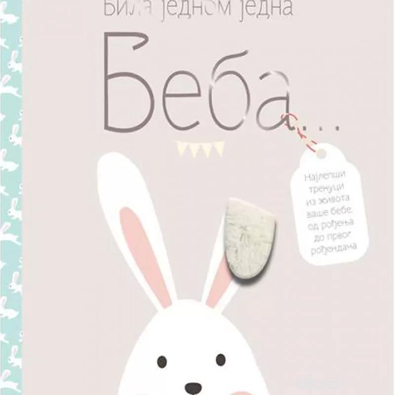 Bila jednom jedna beba...